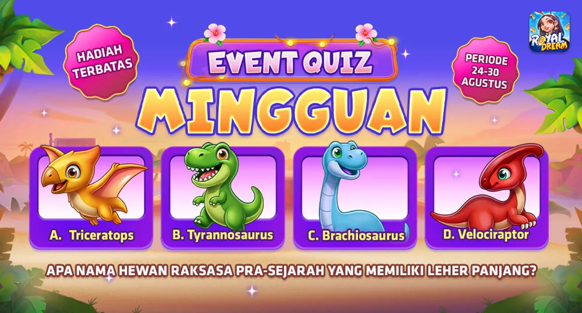 Kuis mingguan Royal Dream 24–30 Agustus 2026 trivia hewan pra-sejarah